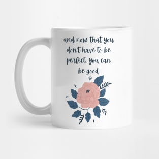 you can be good- aesthetic quote Mug